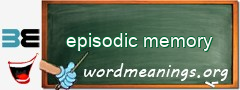 WordMeaning blackboard for episodic memory